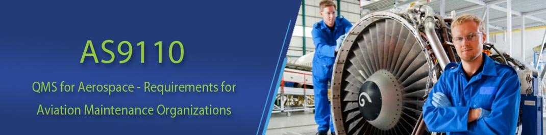 AS9110 QMS for Aerospace - Requirements for Aviation Maintenance Organizations