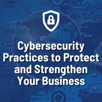 Best Cybersecurity Practices for Businesses